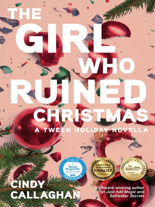 Title details for The Girl Who Ruined Christmas by Cindy Callaghan - Available